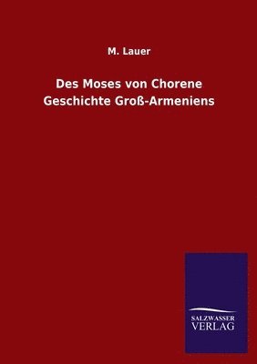 bokomslag Des Moses von Chorene Geschichte Gro-Armeniens