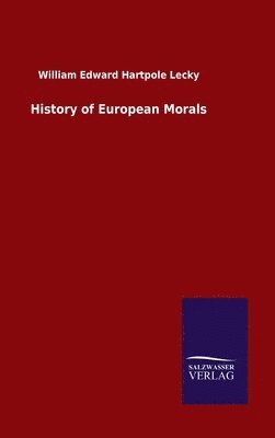 bokomslag History of European Morals