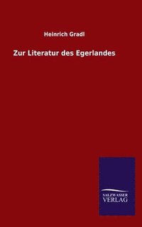 bokomslag Zur Literatur des Egerlandes