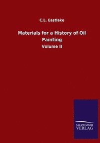 bokomslag Materials for a History of Oil Painting