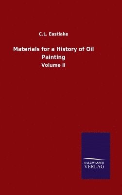 bokomslag Materials for a History of Oil Painting