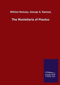 bokomslag The Mostellaria of Plautus