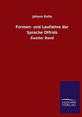 Formen- und Lautlehre der Sprache Otfrids 1