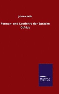 bokomslag Formen- und Lautlehre der Sprache Otfrids