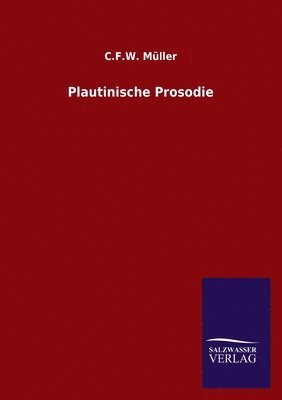 Plautinische Prosodie 1