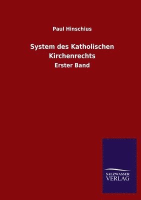 System des Katholischen Kirchenrechts 1