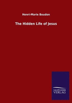 The Hidden Life of Jesus 1