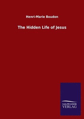Hidden Life of Jesus