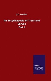 bokomslag Encyclopaedia of Trees and Shrubs