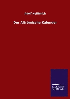 Adolf Helfferich - Altrömische Kalender, Häftad