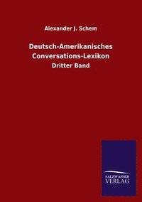bokomslag Deutsch-Amerikanisches Conversations-Lexikon