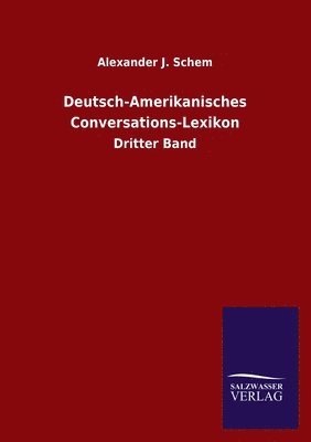 bokomslag Deutsch-Amerikanisches Conversations-Lexikon