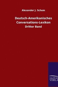 bokomslag Deutsch-Amerikanisches Conversations-Lexikon