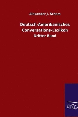 bokomslag Deutsch-Amerikanisches Conversations-Lexikon