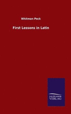 First Lessons in Latin