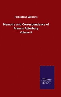 bokomslag Memoirs and Correspondence of Francis Atterbury