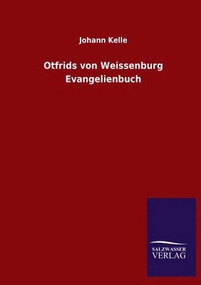 Otfrids von Weissenburg Evangelienbuch 1