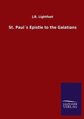 bokomslag St. Paul¿s Epistle to the Galatians