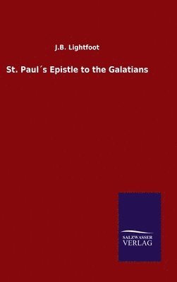 bokomslag St. Paul¿s Epistle to the Galatians