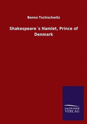 bokomslag Shakespeare¿s Hamlet, Prince of Denmark