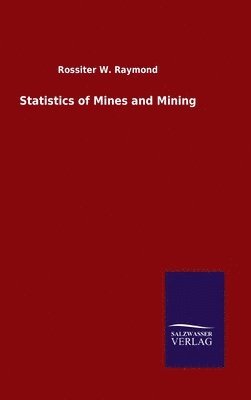 bokomslag Statistics of Mines and Mining