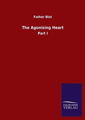 The Agonising Heart 1