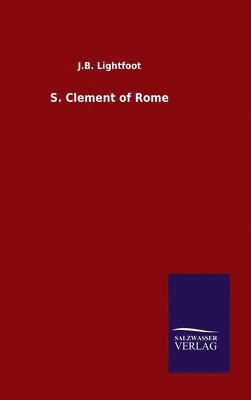 bokomslag S. Clement of Rome