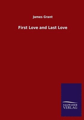 First Love and Last Love 1