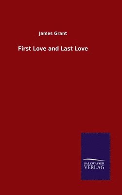 First Love and Last Love 1