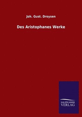 bokomslag Des Aristophanes Werke