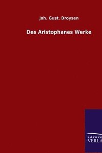 bokomslag Des Aristophanes Werke