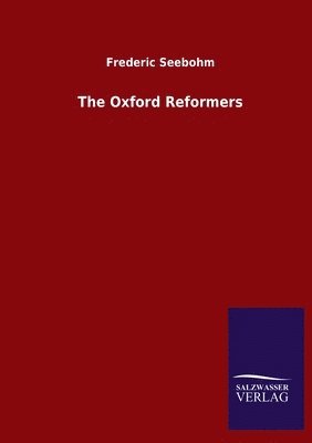 bokomslag The Oxford Reformers