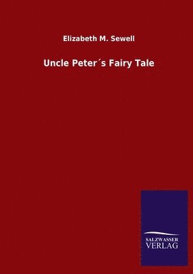 bokomslag Uncle Peters Fairy Tale