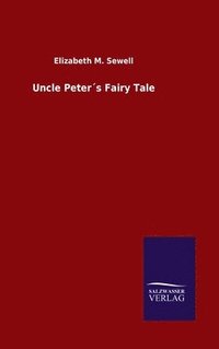 bokomslag Uncle Peters Fairy Tale