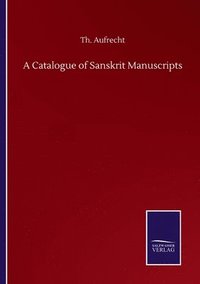 bokomslag Catalogue of Sanskrit Manuscripts