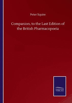 bokomslag Companion, to the Last Edition of the British Pharmacopoeia