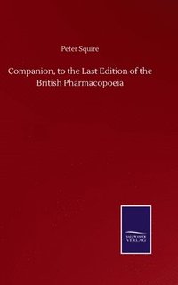 bokomslag Companion, to the Last Edition of the British Pharmacopoeia