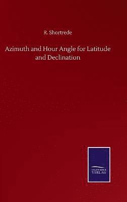 Azimuth and Hour Angle for Latitude and Declination 1