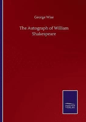 The Autograph of William Shakespeare 1