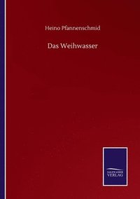 bokomslag Das Weihwasser