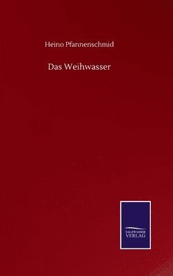 bokomslag Das Weihwasser