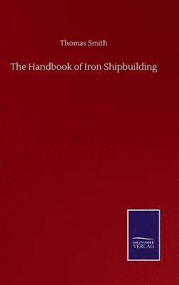 Handbook of Iron Shipbuilding