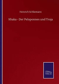 bokomslag Ithaka - Der Peloponnes und Troja
