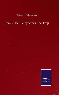 Ithaka - Der Peloponnes und Troja 1