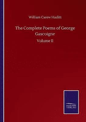 The Complete Poems of George Gascoigne 1