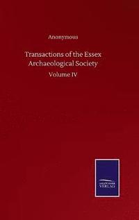 bokomslag Transactions of the Essex Archaeological Society
