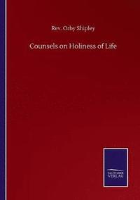 bokomslag Counsels on Holiness of Life