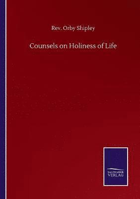 Counsels on Holiness of Life 1