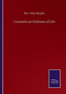 Counsels on Holiness of Life