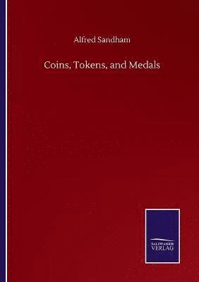 Coins, Tokens, and Medals 1